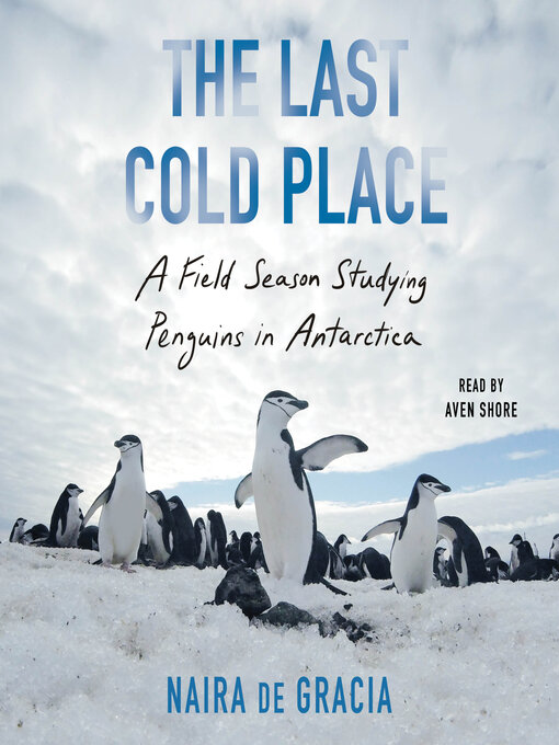 Title details for The Last Cold Place by Naira de Gracia - Available